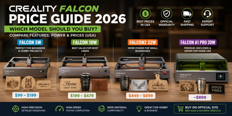 Creality Falcon Price Guide (2026): Which Model Should You Buy?